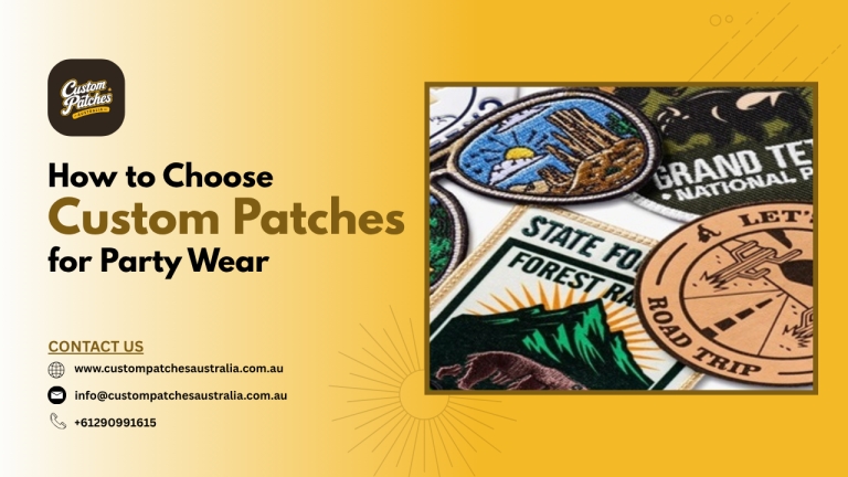 How to Choose Custom Patches for Party Wear